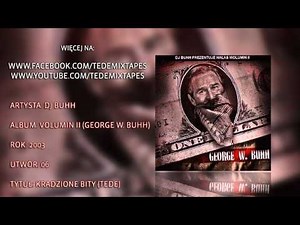 06. DJ Buhh - Kradzione Bity (Tede)