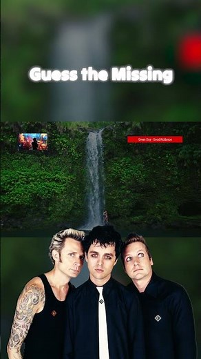 Green Day - Good Riddance | (Guess the Missing Lyrics)