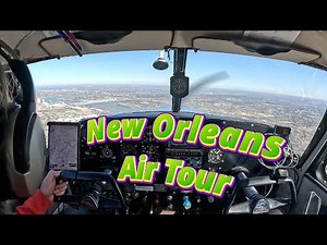 New Orleans From the Air | First Flight for a New CFI Over the Big Easy | Piper Comanche 250
