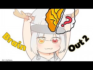 BRAIN OUT 2 | TÔI NÃO TO NHA MINLA!!