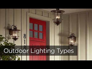 Outdoor Lighting Types - Outdoor Light Guide - Lamps Plus