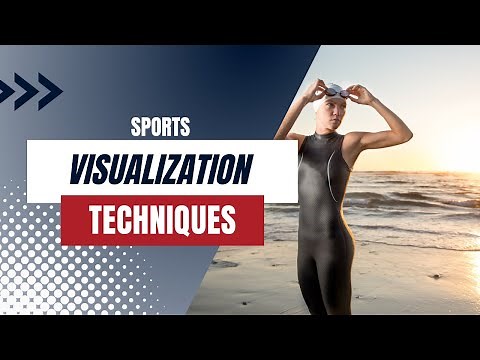 Visualization for Sports: 4 Sports Visualization Techniques for Athletes.