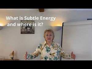 What is Subtle Energy (and Where is It?)