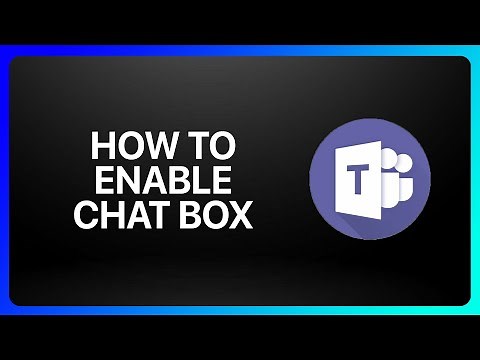 How To Enable Chat Box In Microsoft Teams Tutorial