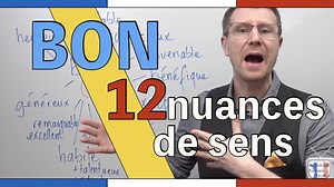 Bon en français - leçon sur les nuances de sens de BON