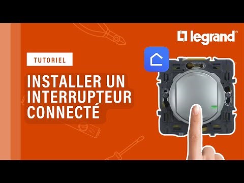 Céliane™ with Netatmo : comment installer un interrupteur d’éclairage connecté Legrand ?