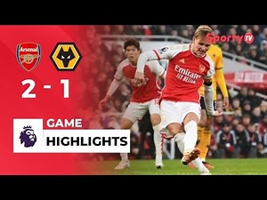 Arsenal 2-1 Wolves Highlights and Goals