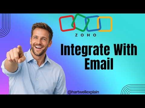 How to Integrate Zoho CRM with Email for Better Communication
