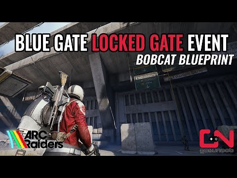 How to do Arc Raiders Locked Gate Event - Bobcat Blueprint Location