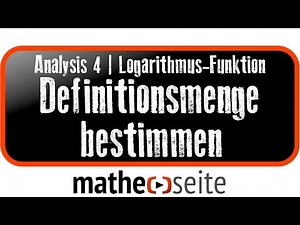 Logarithmusfunktion: Definitionsmenge bestimmen | A.44.01