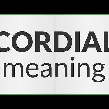 Cordial | meaning of Cordial