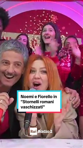 Stornelli Romani Vaschizzati con Noemi e Fiorello