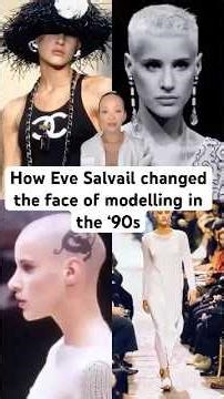 HOW EVE SALVAIL CHANGED THE MODELLING WORLD #fashion