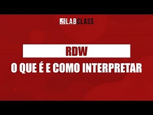 RDW: O que é e como interpretar