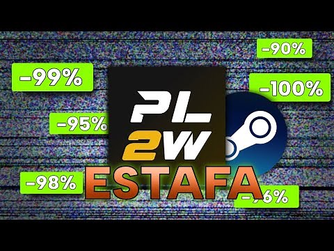 La ESTAFA de STEAM y PL2W