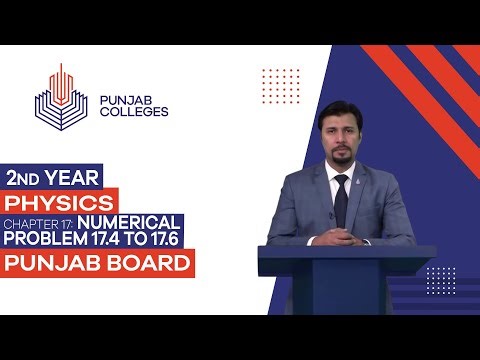 PGC Lectures - Inter Part II - Punjab Board - Physics - Chapter 17 - Numerical Problem 17.4 to 17.6