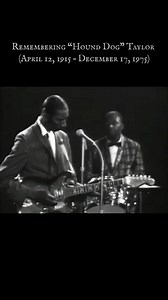 93K views · 3.5K reactions | Remembering "Hound Dog" Taylor (April...