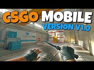 CS:GO Mobile V1.0 for Android | GAMEPLAY + DOWNLOAD LINK