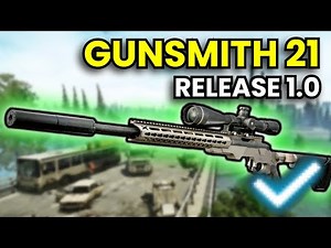 Gunsmith Part 21 - RELEASE 1.0 Guide | Escape From Tarkov