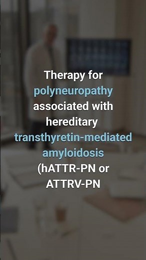 Wainua (Eplontersen) Now FDA-Approved for Rare Disease ATTRv-PN