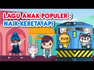Naik kereta api tut tut tut | lagu anak indonesia populer