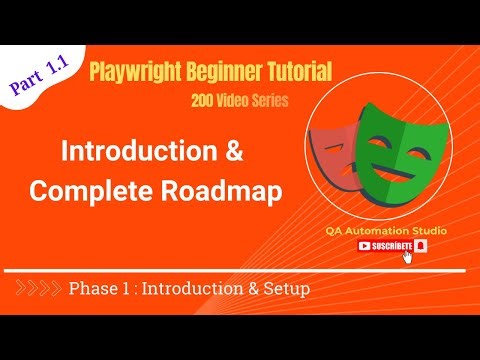 Playwright Beginner Tutorial [200 Video] | Introduction & Complete Roadmap | Phase1 | Part 1.1
