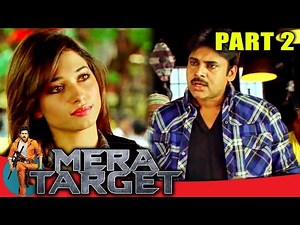 Mera Target (मेरा टारगेट ) - PART 2 | Hindi Dubbed Movie In Parts | Pawan Kalyan, Tamannaah Bhatia