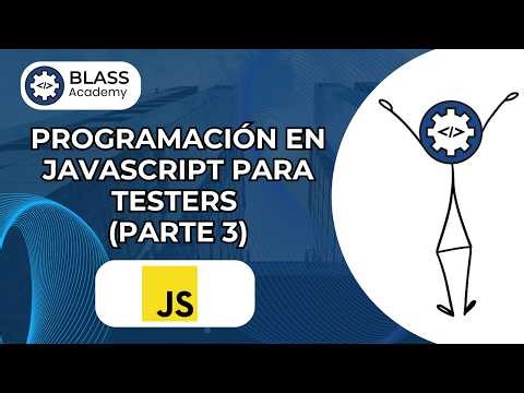 Programación en Javascript para Testers (Parte 3)