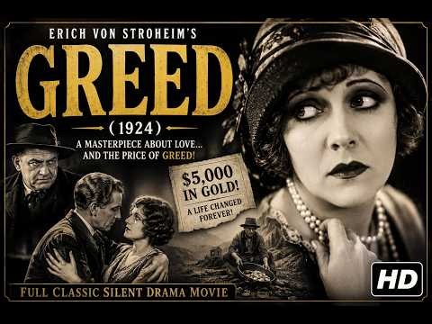 Greed (1924) | Full Classic Silent Drama Movie | Erich von Stroheim | Zasu Pitts | HD