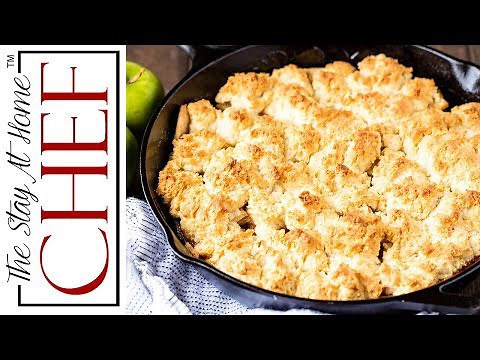 How to Make The Best Skillet Apple Cobbler | The Stay At Home Chef
