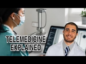 Telemedicine Explained - The Future of Healthcare