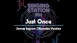 Just Once by James Ingram Karaoke Version