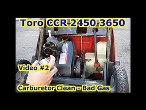 Toro CCR 2450 3650 Carburetor Clean Cleaning Hard Start, Not Starting - Oil - Bad Gas Mixture Vid #2