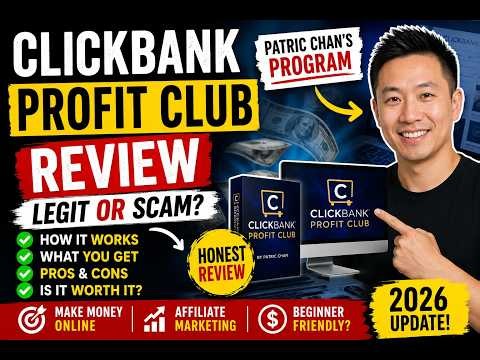 ClickBank Profit Club Review 2026: Legit or Scam? Patric Chan Program Explained