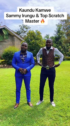 Kaundu Kamwe \nSammy Irungu & Top Scratch Master 🔥