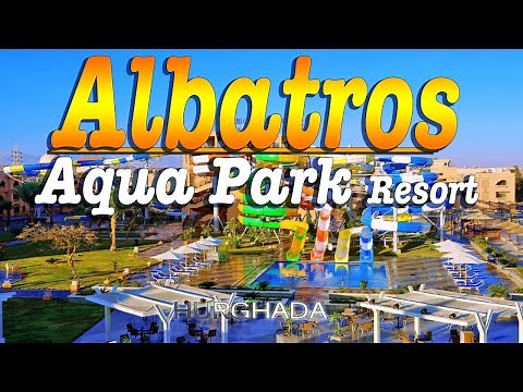 Albatros Aqua Park ☀️Hurghada 🌴 🇪🇬 (Hotel Tour 4K ULTRA HD)