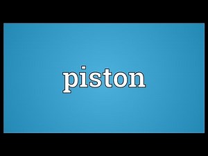Piston Meaning