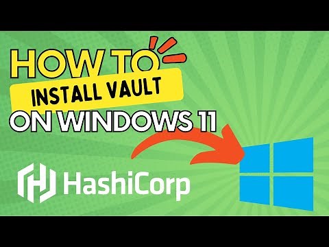 Install HashiCorp Vault on Windows 11