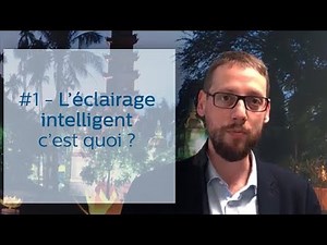 #1 - L'éclairage intelligent, c'est quoi ?