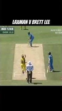 VVS Laxman vs Brett Lee