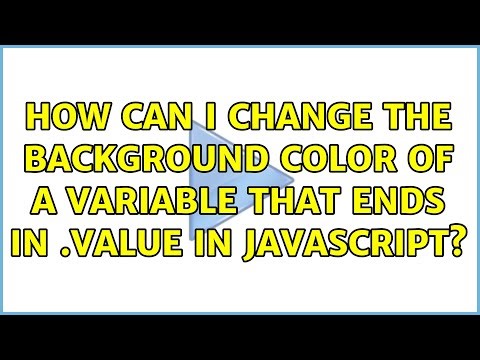 How can I change the background color of a variable that ends in .value in javascript?