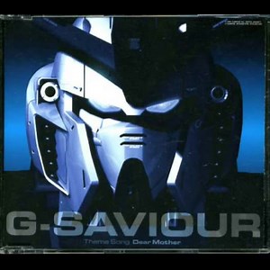 G Saviour "Of My Dreams" G-SAVIOUR THEME SONG ''DEAR MOTHER'' Composed by Takao Yamamoto Arranged by Tomoji Sogawa Published by Teichiku Entertainment Catalog number TECD-12460 Release type Game Soundtrack - Official Release Format 1 CD - 4 tracks Release date October 04, 2000 Duration 00:21:21 Lyrics: Joelle Youko Checketts Composition: Takao Yamamoto [山本大剛] Arrangement: Tomoji Sogawa Performance: Lovable 1.DEAR MOTHER 2.OF MY DREAMS 3.DEAR MOTHER(OFF VOCAL VERSION) 4.OF MY DREAMS(OFF VOCAL VER