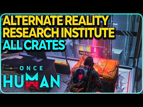 Alternate Reality Research Institute All Crates Locations Once Human