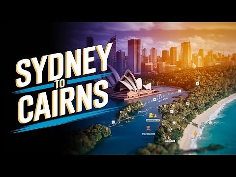 The Ultimate Australian Road Trip: Sydney to Cairns