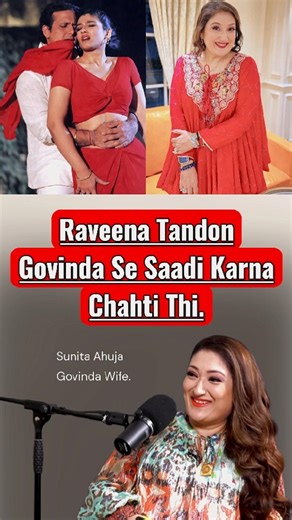 Raveena tandon govinda se saadi karna chahti thi.