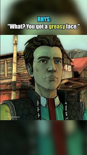 RHYS: "What? You Got A Greasy Face." 😂 #game #shorts #talesfromtheborderlands