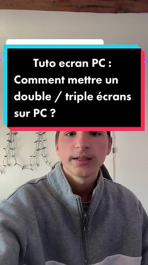 Tuto : Comment utiliser un double/triple écran sur PC