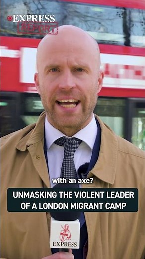 EXPLOSIVE Investigation Unmasks Violent Leader of a London Migrant Camp | Express Report