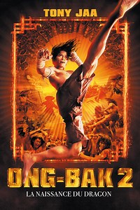 Ong-Bak 2 : la naissance du dragon - Film (2008)