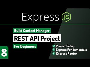 Build Rest Api Project With Express & MongoDB | Express Router | Node.js Tutorial for Beginners #8